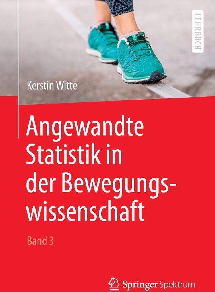 Angewandte Statistik in der Bewegungswissenschaft (Band 3)