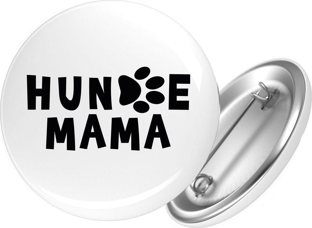 Huuraa Button Hundemama Tapse 59mm rund mit Sicherheitsnadel Ansteckbutton Geschenkidee