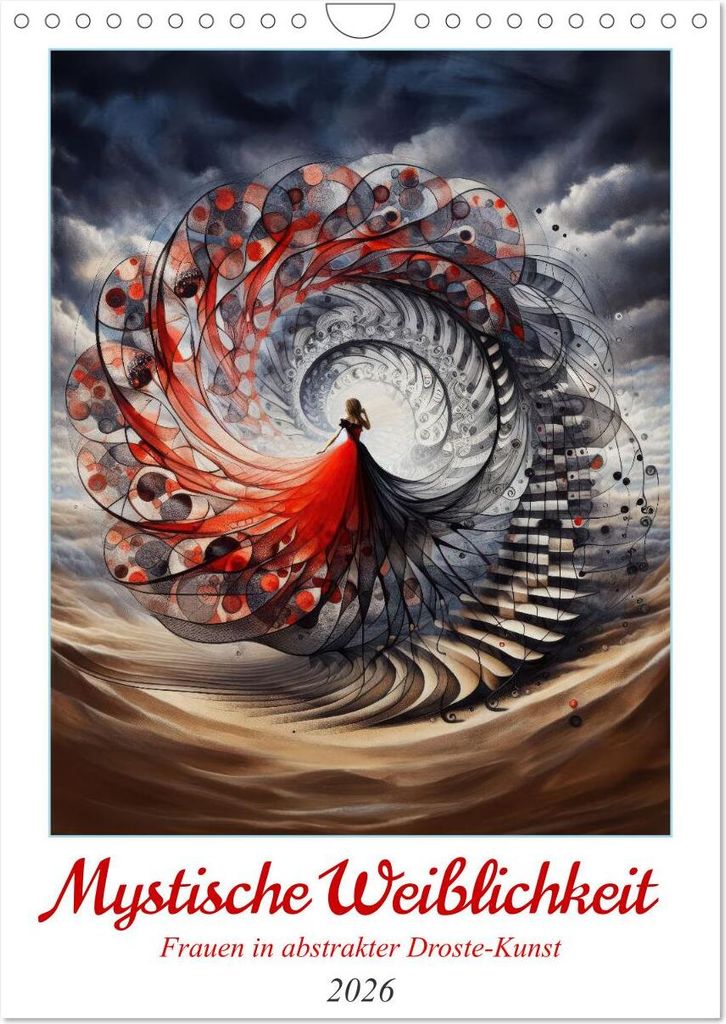 Mystische Weiblichkeit - Frauen in abstrakter Droste-Kunst (Wandkalender 2026 DIN A4 hoch), CALVENDO Monatskalender