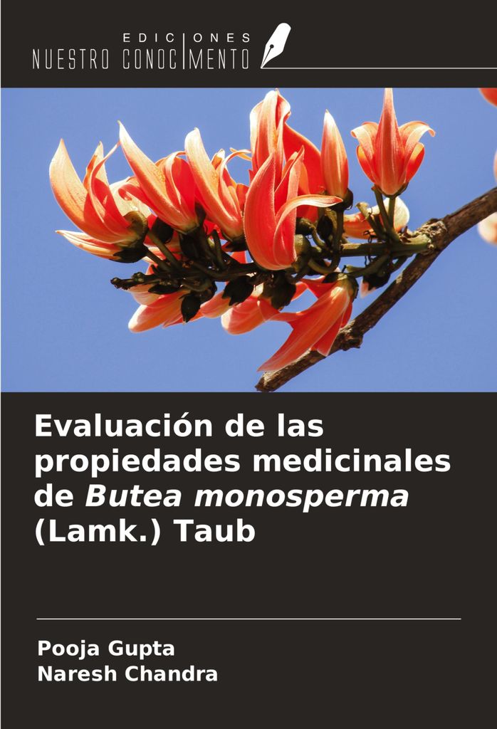 Evaluación de las propiedades medicinales de Butea monosperma (Lamk.) Taub