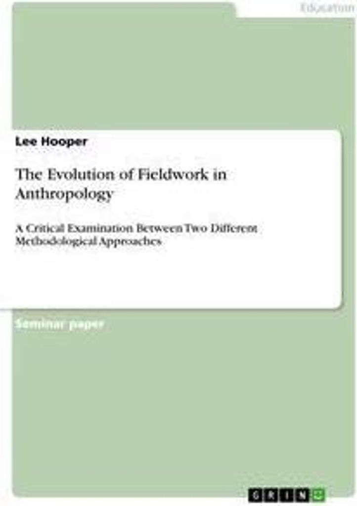 The Evolution of Fieldwork in Anthropology