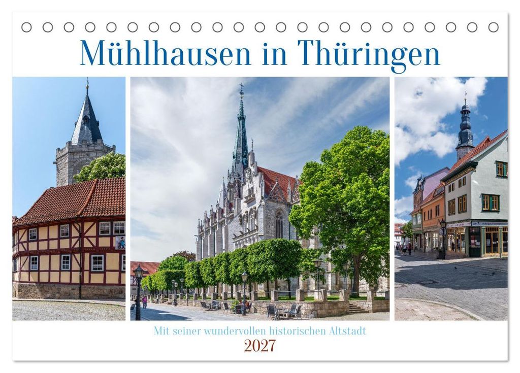 Mühlhausen in Thüringen (Tischkalender 2027 DIN A5 quer), CALVENDO Monatskalender
