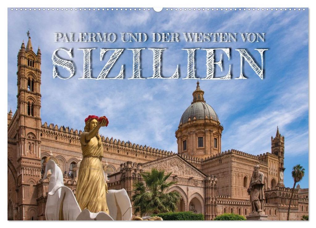 Palermo und der Westen von Sizilien (Wandkalender 2027 DIN A2 quer), CALVENDO Monatskalender