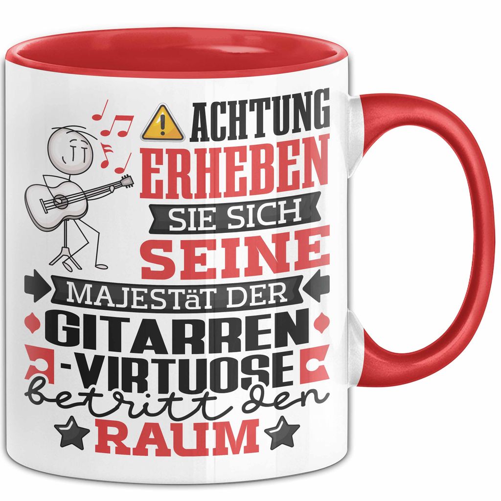 Gitarrenvirtuose Geschenk Tasse Lustiger Spruch Erheben Sie Sich Der Gitarrenvirtuose Betritt den Raum (Rot)