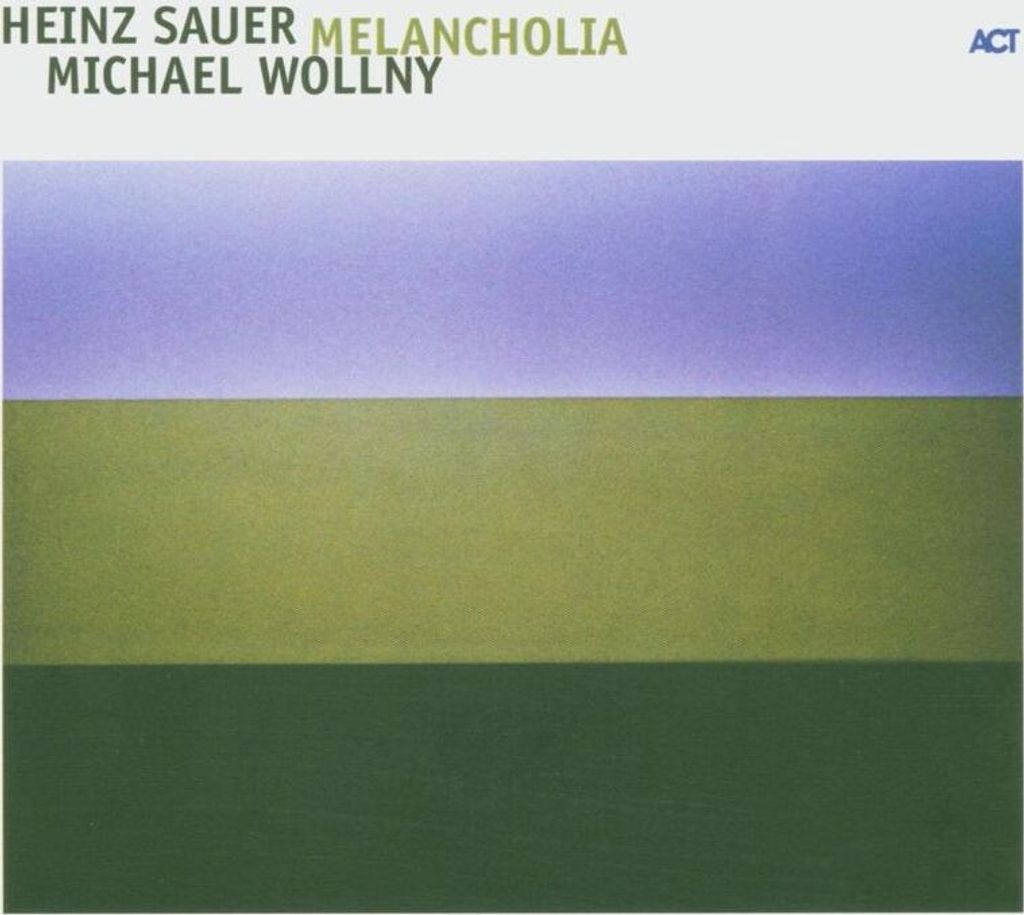 Sauer,Heinz & Wollny,Michael-Melancholia