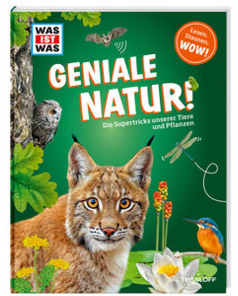 WAS IST WAS Geniale Natur! Die Supertricks unserer Tiere und Pflanzen