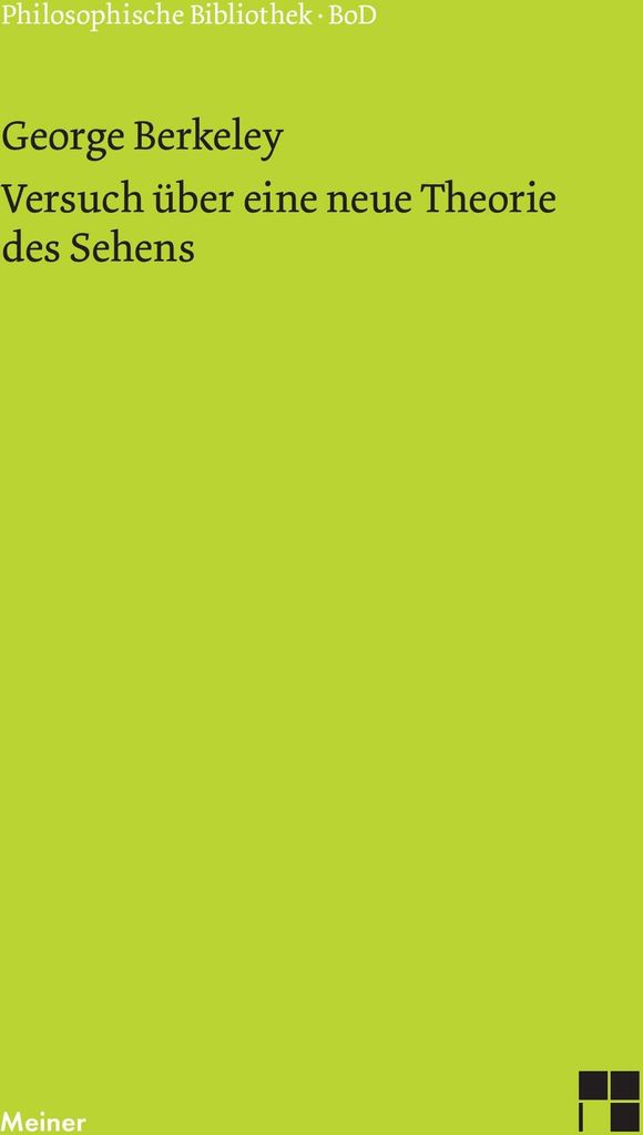 Versuch über eine neue Theorie des Sehens und die Theorie des Sehens oder der visuellen Sprache verteidigt und erklärt