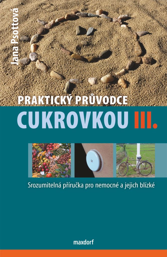 Praktický průvodce cukrovkou III. (Psottová Jana)
