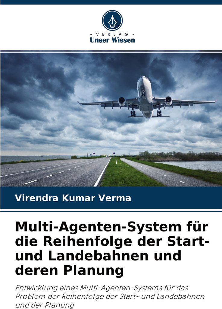 Multi-Agenten-System für die Reihenfolge der Start- und Landebahnen und deren Planung