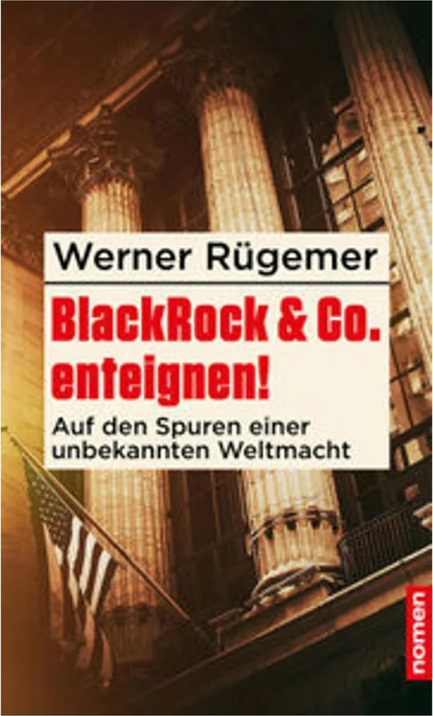 BlackRock & Co. expropriés ! : Enquête sur une puissance mondiale occulte