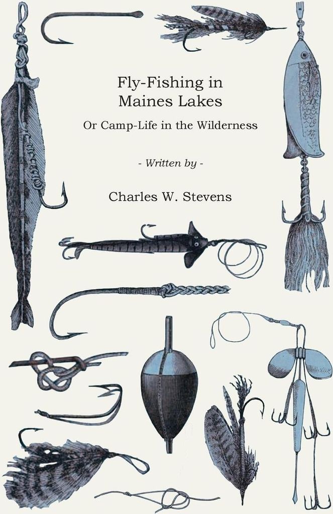 Fly-fishing In Maines Lakes - Or Camp-li – Lingua: Inglese