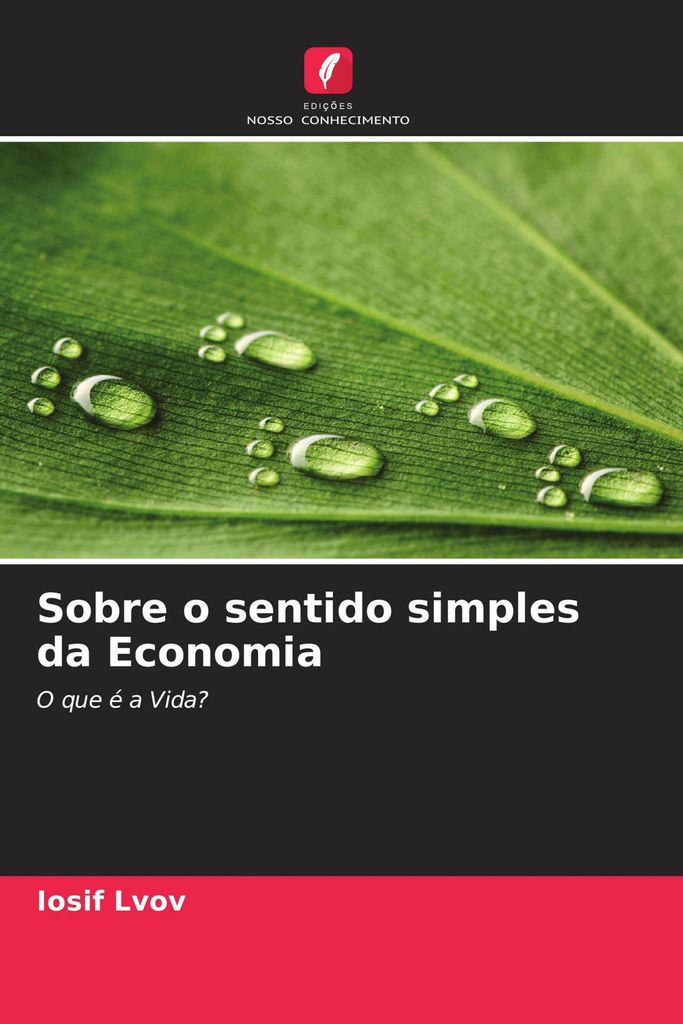 Sobre o sentido simples da Economia
