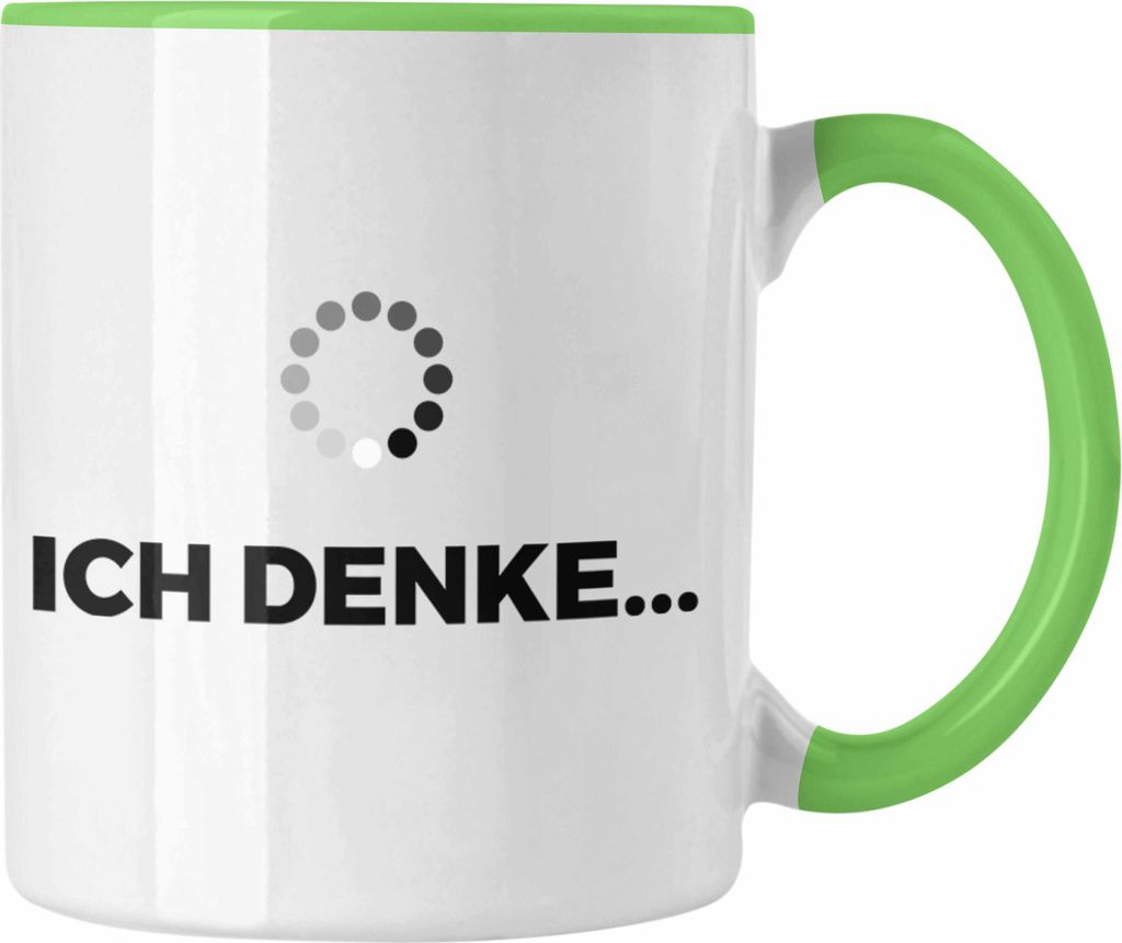 Trendation - Lustige Tasse mit Spruch Ich Denke Kaffeetasse mit Spürchen Büro Arbeit Kollege Geschenk (Grün)