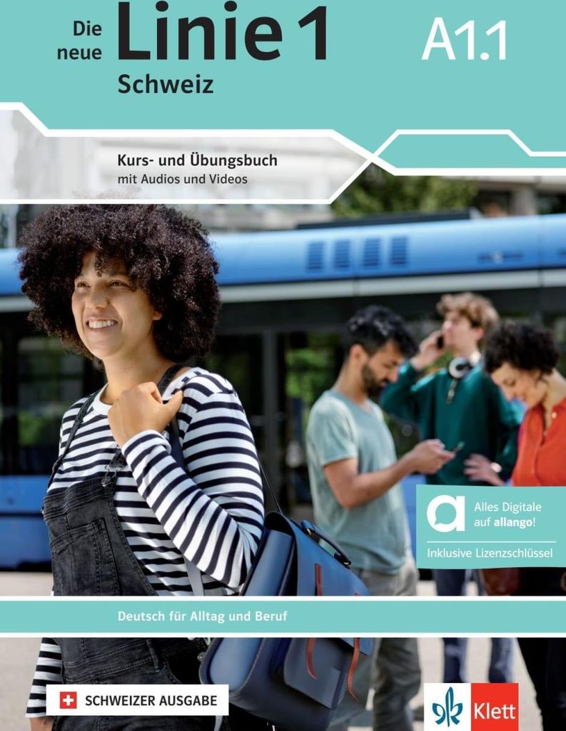 Die neue Linie 1 Schweiz A1.1 - Hybride Ausgabe allango. Kurs- und Übungsbuch