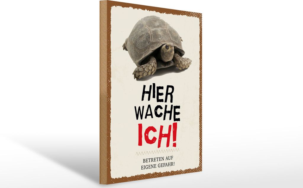 Holzschild Hinweis Schildkröte hier wache ich eigene Produktbild 