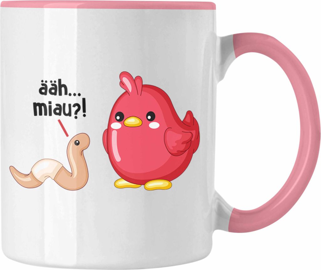 Trendation - Äh Miau Tasse Lustiger Becher Vogel Wurm Spruch Geschenk (Rosa)