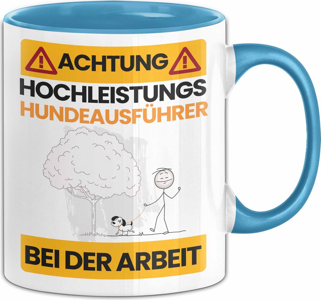 Hundeausführer Tasse Geschenk Lustiger Spruch Geschenkidee für Hundeausführer Achtung Hochleistungs Hundeausführer Bei Der Arbeit (Blau)