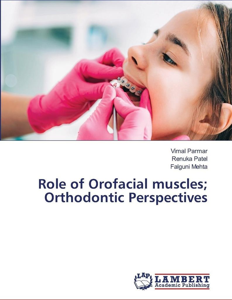 Role of Orofacial muscles; Orthodontic Perspectives