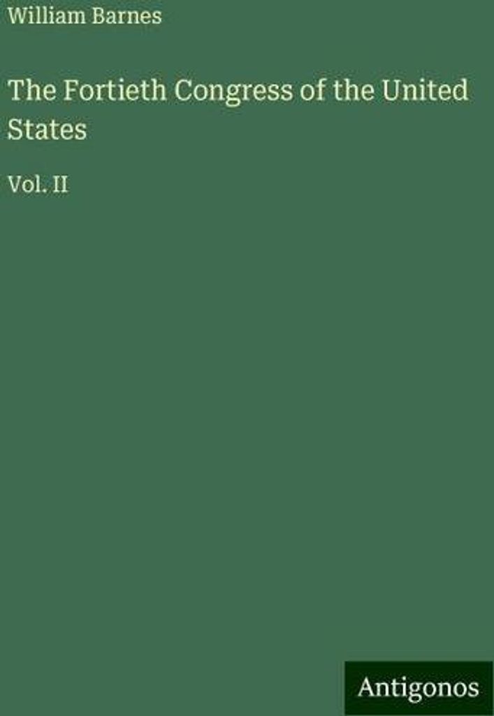 The Fortieth Congress of the United States