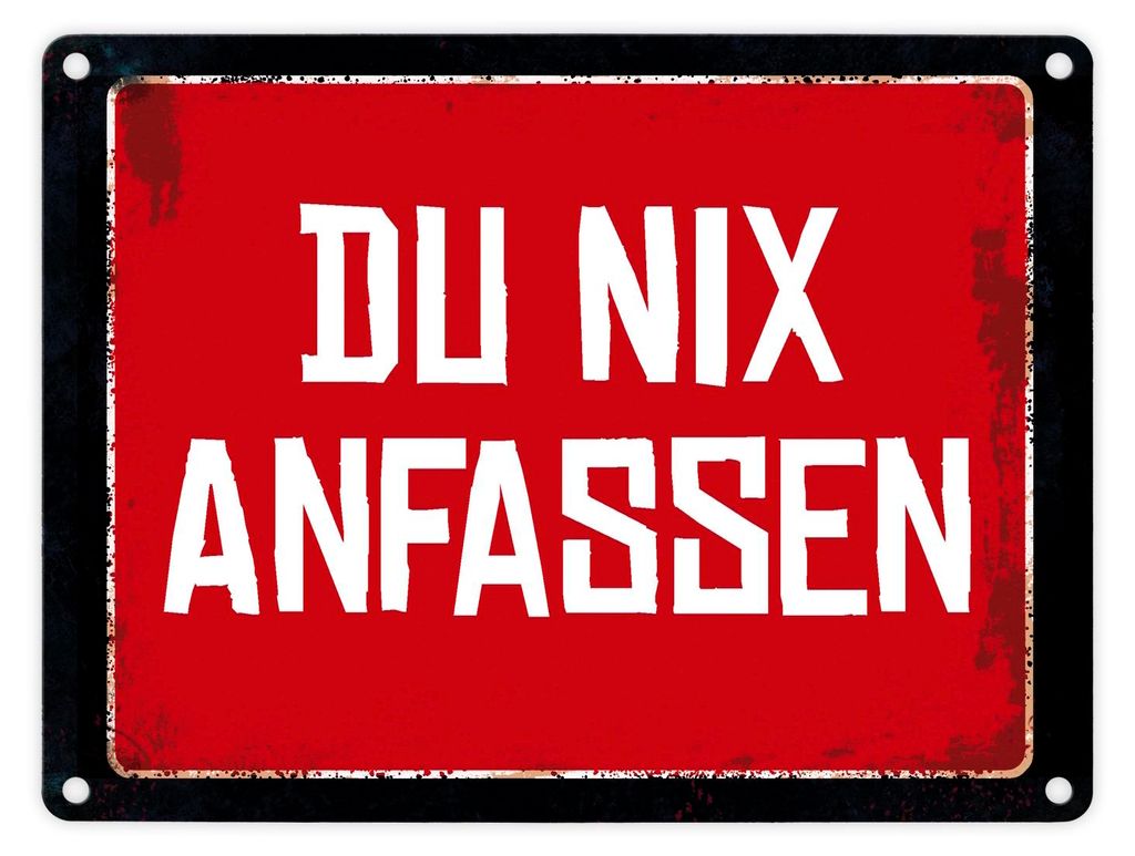 Du nix anfassen Warn- und Hinweisschild im Used-Look Warnschild Hinweisschild