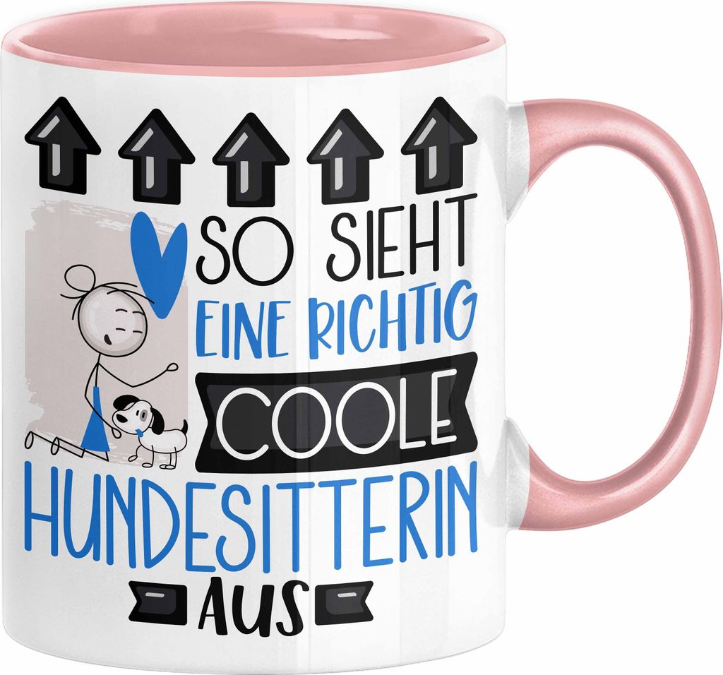 Hundesitterin Geschenk Tasse Lustig Geschenkidee für Hundesitterin Geburtstag So Sieht Eine Richtig Coole Hundesitterin Aus Frauen Spruch (Rosa)