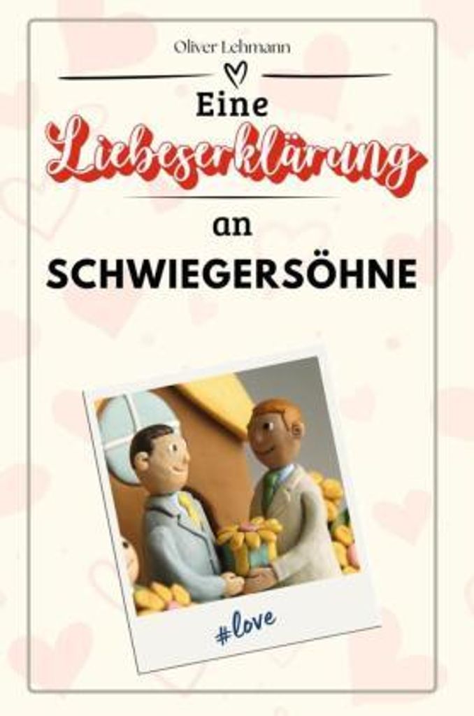 Eine Liebeserklärung an Schwiegersöhne