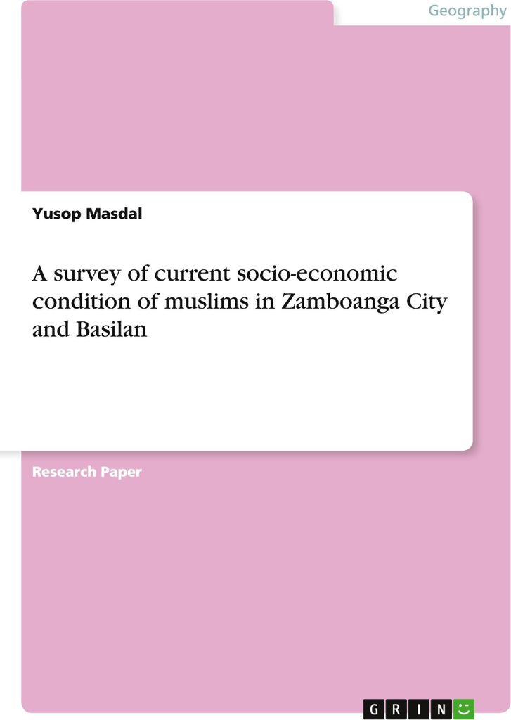 A survey of current socio-economic condition of muslims in Zamboanga City and Basilan