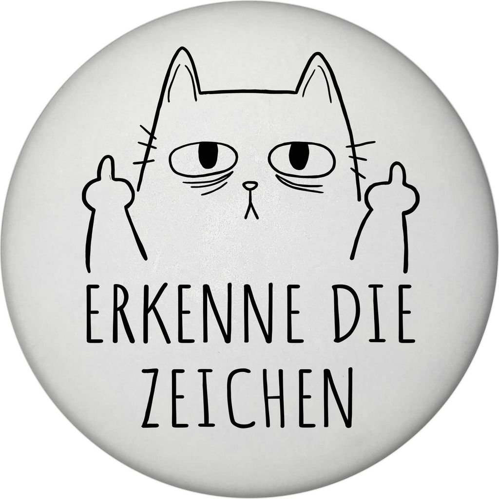 Katze mit Mittelfinger Magnet rund mit Spruch Erkenne die Produktbild 