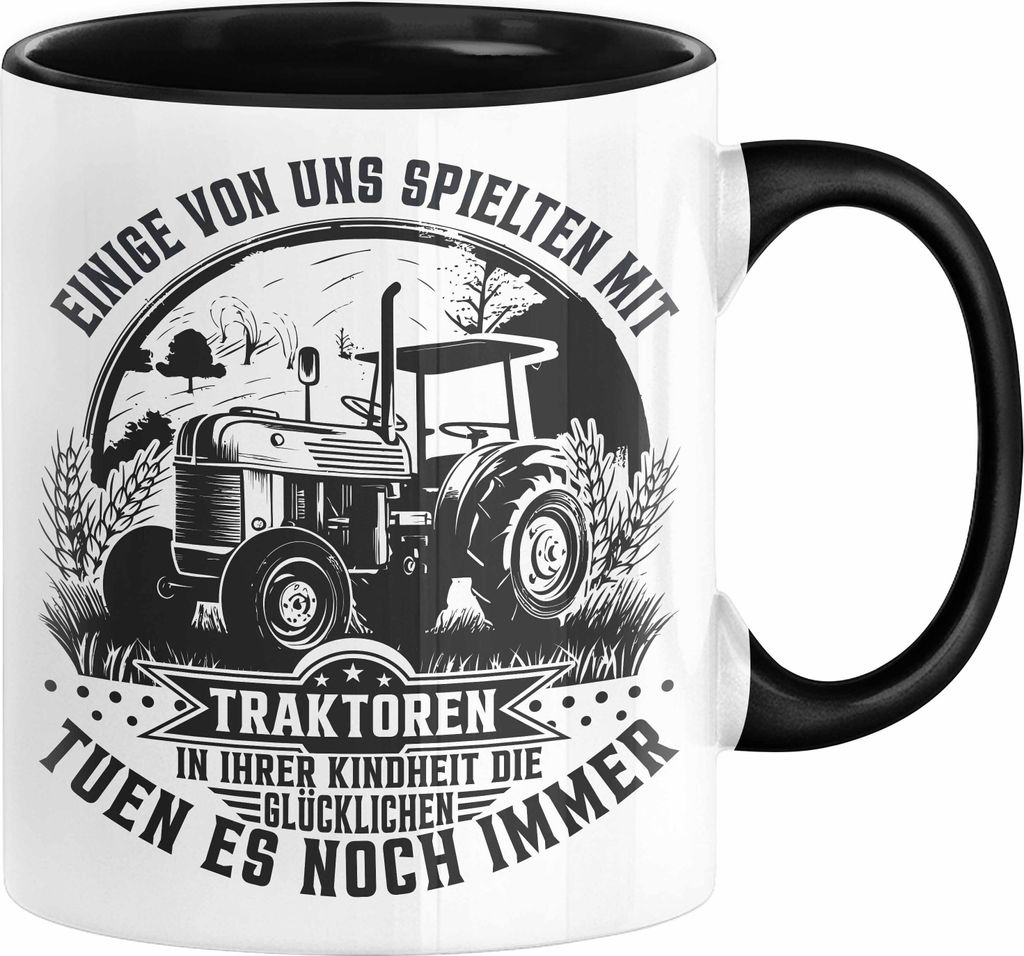 Bauer Landwirt Geschenk Tasse Einige Von Uns Spielten Mit Traktoren Geschenkidee Jungs (Schwarz)