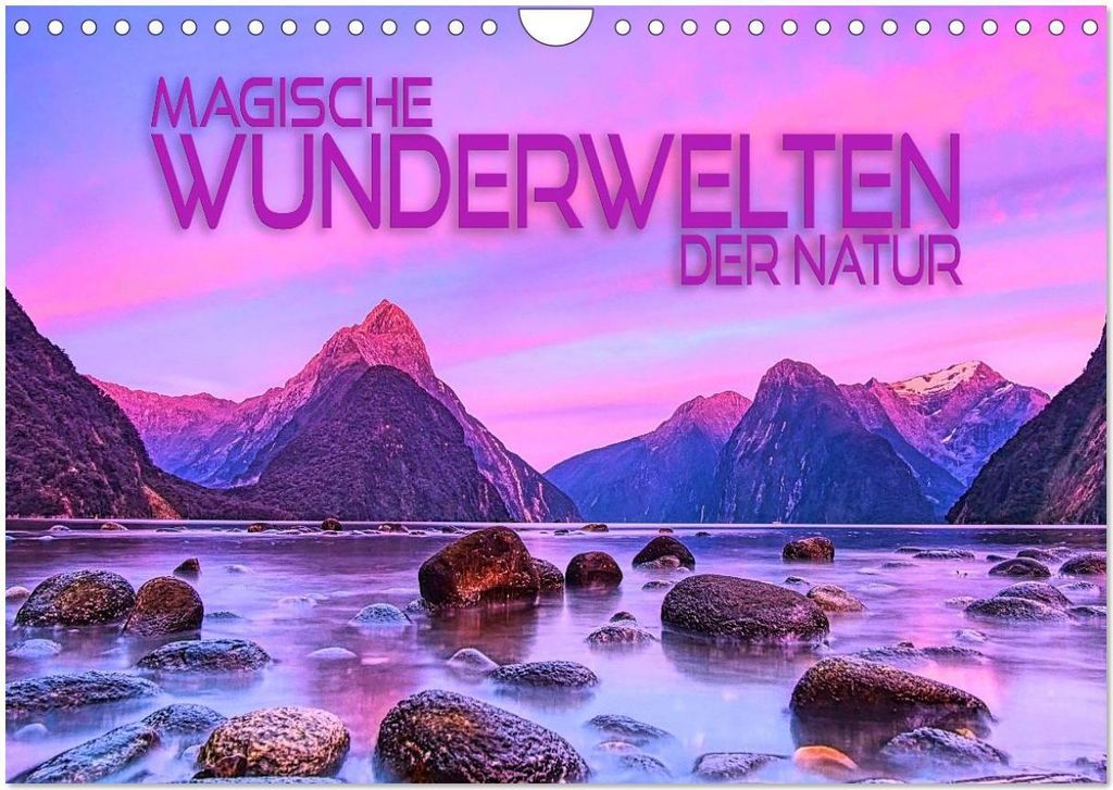 Magische Wunderwelten der Natur (Wandkalender 2026 DIN A4 quer), CALVENDO Monatskalender