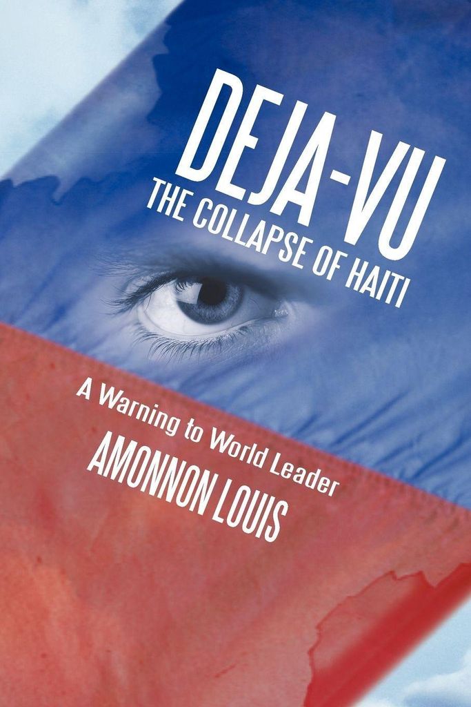 Deja-Vu The Collapse Of Haiti