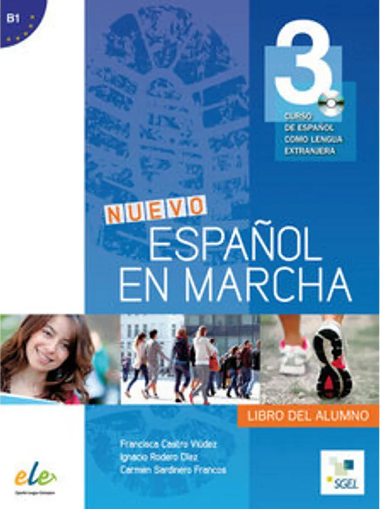 Parlez Espagnol Couramment au Niveau B1 - Nuevo Español en marcha 3