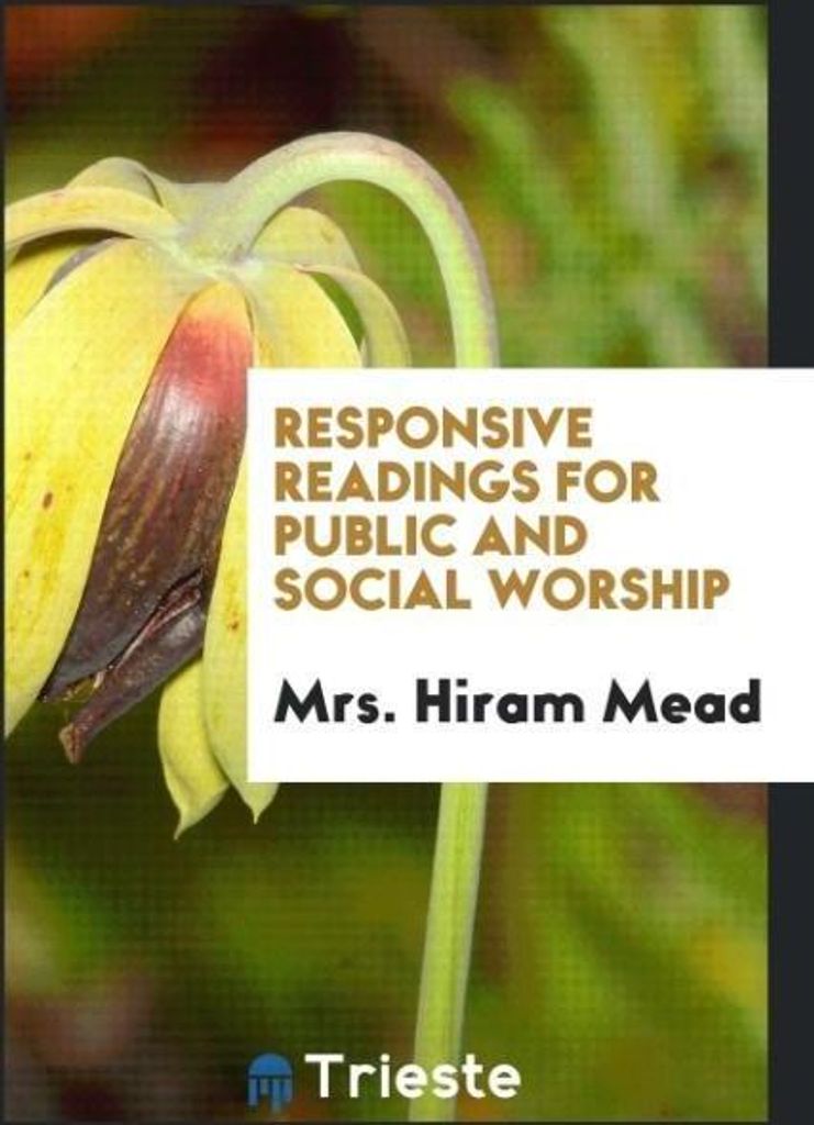 Responsive Readings for Public and Social Worship