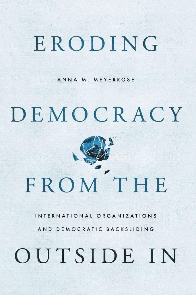 Eroding Democracy from the Outside in