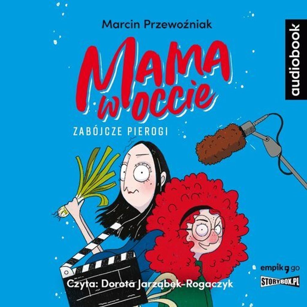 Mama w occie Tom 1 Zabójcze pierogi - Marcin Przewoźniak (Hörbuch auf Polnisch)