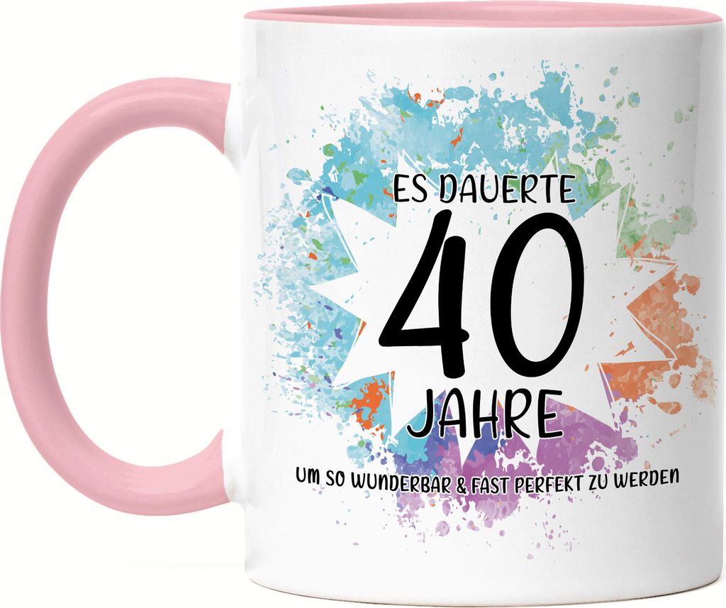 Es Dauerte 40 Jahre Um So Wunderbar Zu Werden Tasse Rosa Geburtstagsgeschenk 40 Jahre Alt Humor