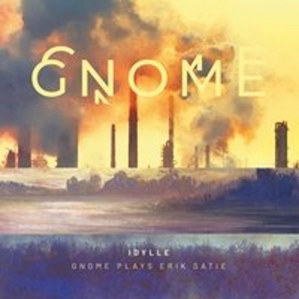 Idylle - Gnome plays Erik Satie