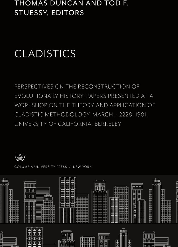 Cladistics: Perspectives on the Reconstruction of Evolutionary History