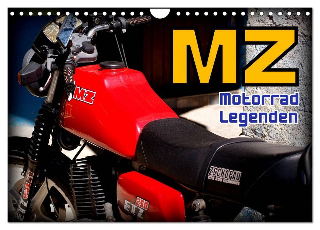 Motorrad-Legenden - MZ (Wandkalender 2027 DIN A4 quer), CALVENDO Monatskalender