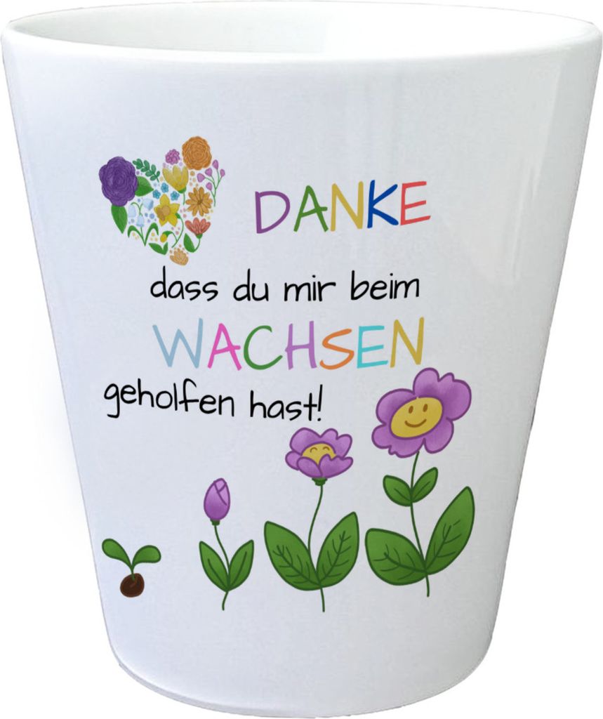 Danke dass du mir beim Wachsen geholfen hast Blumentopf