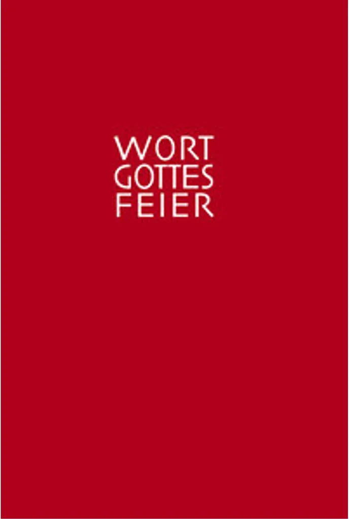 Livre de liturgie Die Wort-Gottes-Feier am Sonntag pour paroisses