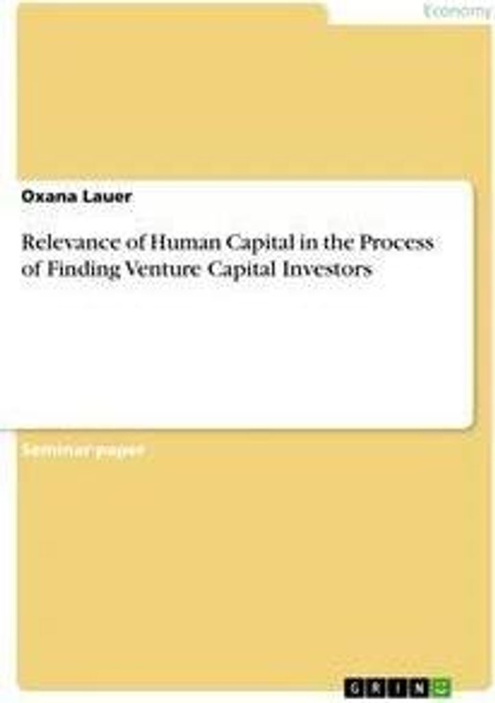 Relevance of Human Capital in the Process of Finding Venture Capital Investors