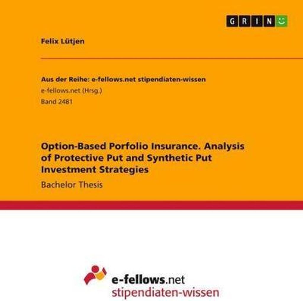 Option-Based Porfolio Insurance. Analysis of Protective Put and Synthetic Put Investment Strategies