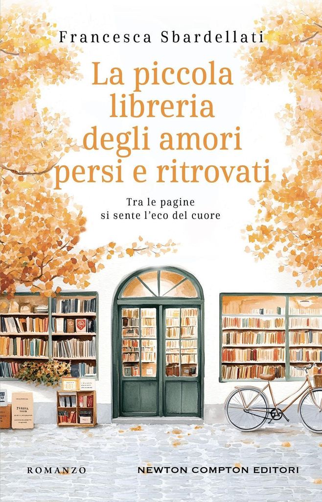 Sbardellati, F: Piccola libreria degli amori persi e ritrova