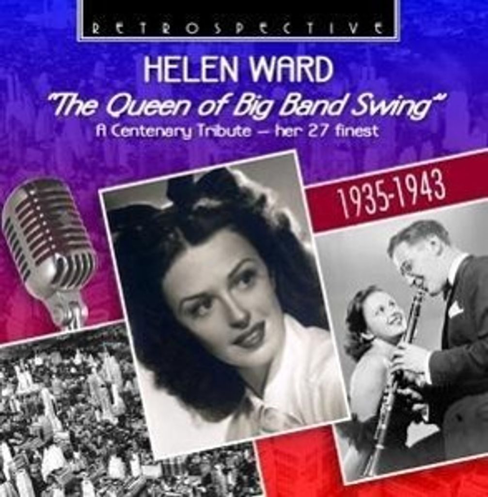 Helen Ward - Die Königin der Big Band Swing CD