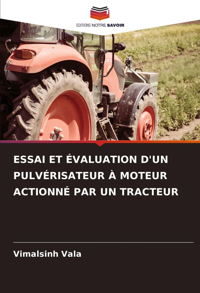 Essai Et Évaluation D'un Pulvérisateur À Moteur Actionné Par Un Tracteur