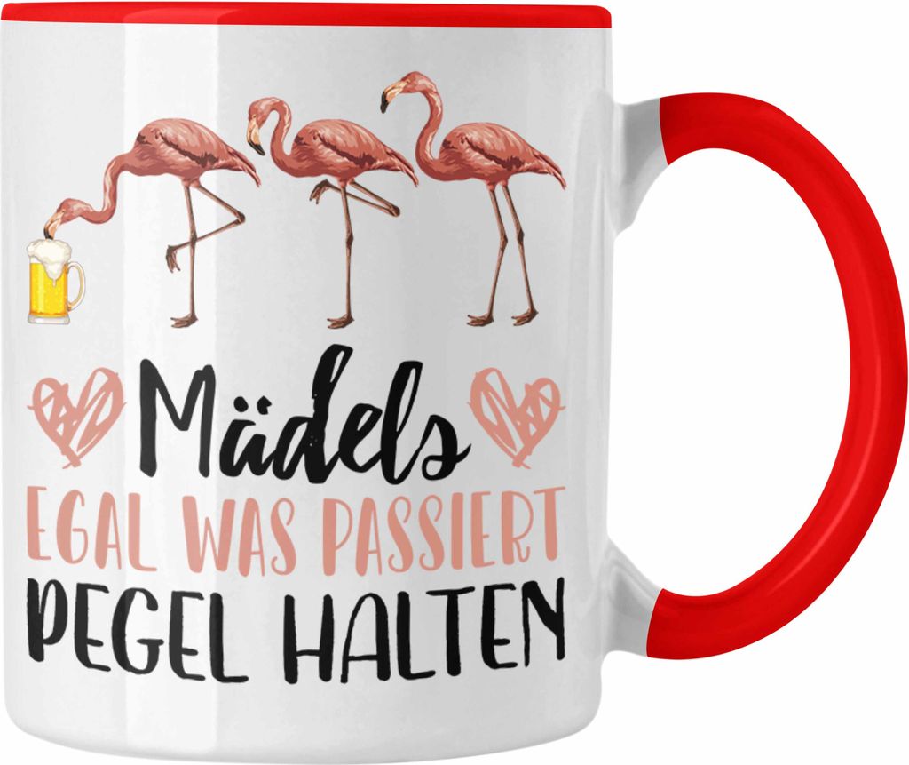 Trendation - Flamingo Tasse Geschenk Grafik Geschenkidee Frauen Lustige Grafik Mädels Egal Was Passiert Pegel Halten (Rot)