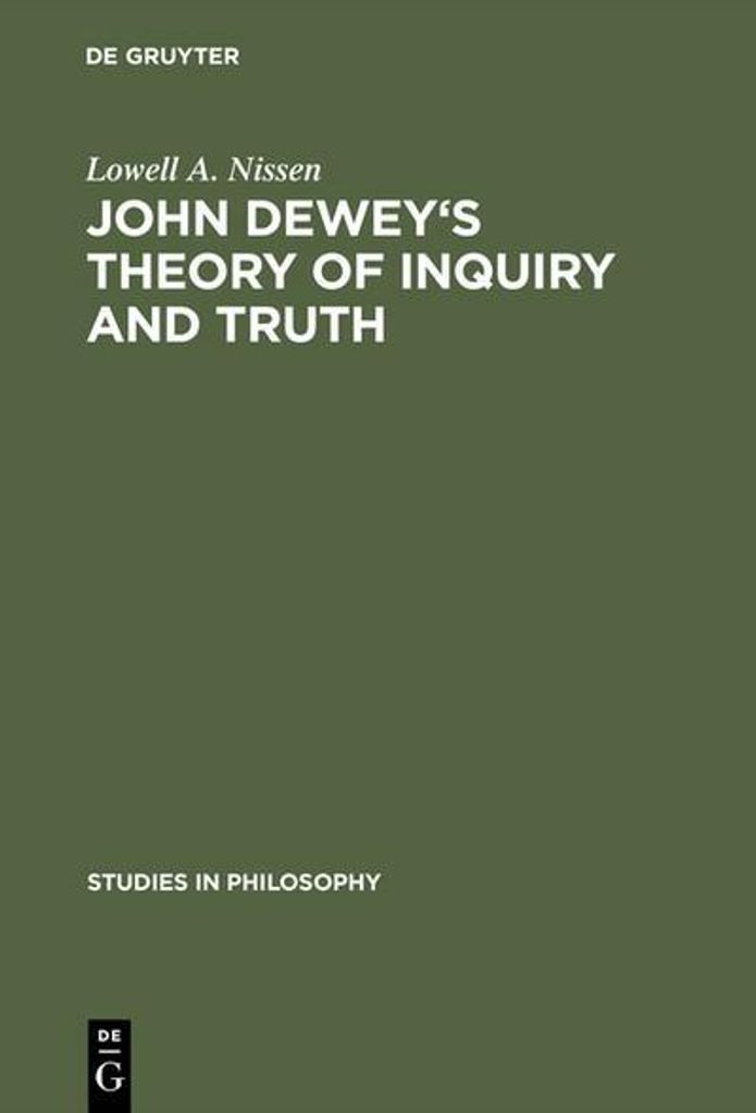 John Dewey's theory of inquiry and truth