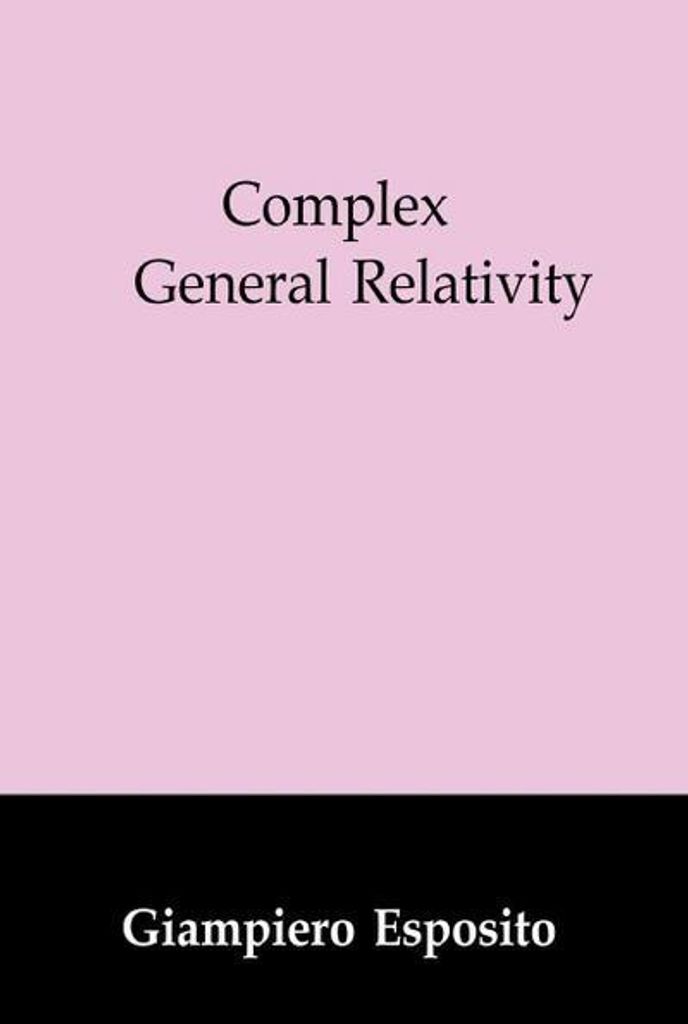Complex General Relativity