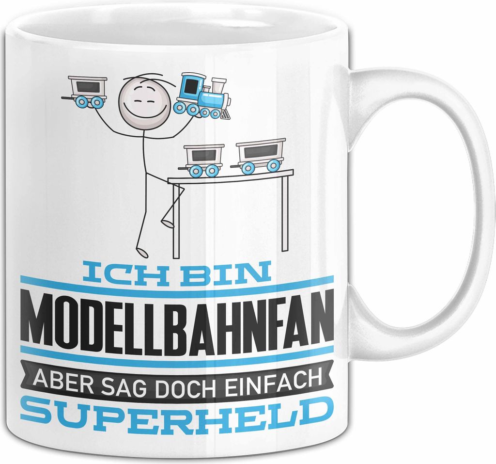 Modellbahnfan Geschenk Tasse Ich Bin Modellbahnfan Aber Sag Doch Einfach Superheld Lustige Geschenkdiee für Modellbahnfan Kaffee-Becher (Weiß)